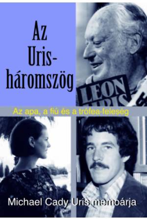 Az Uris-háromszög - Az apa, a fiú és a trófea-feleség