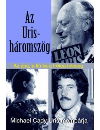 Az Uris-háromszög - Az apa, a fiú és a trófea-feleség