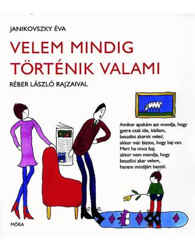 Velem mindig történik valami