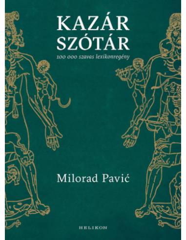 Kazár szótár - 100 000 szavas lexikonregény