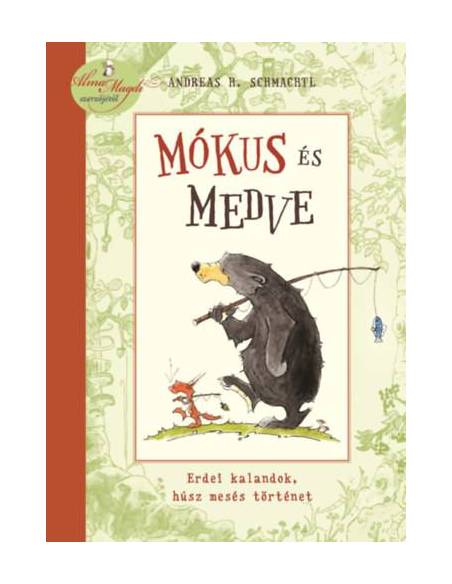 Mókus és Medve - Erdei kalandok, húsz mesés történet