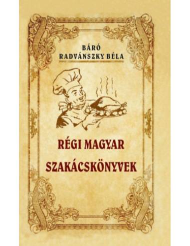 Régi magyar szakácskönyvek