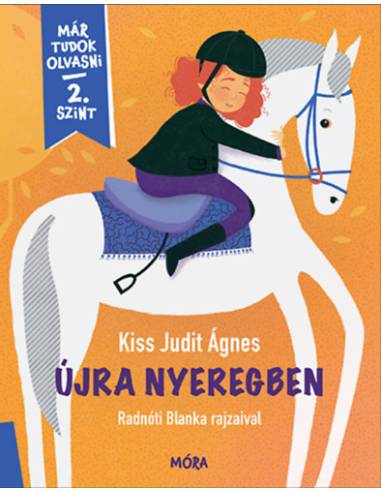 Újra nyeregben - Már tudok olvasni - 2. szint