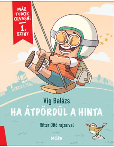 Ha átpördül a hinta - Már tudok olvasni - 1. szint