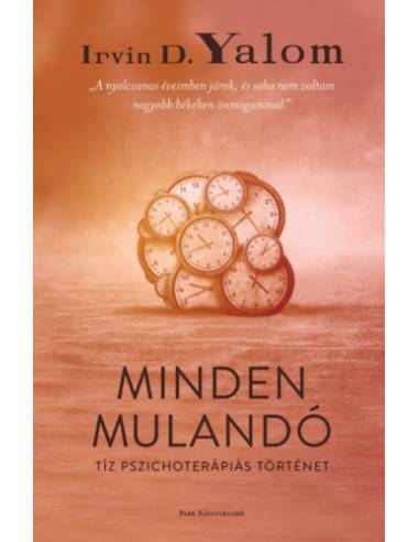 Minden mulandó - Tíz pszichoterápiás történet