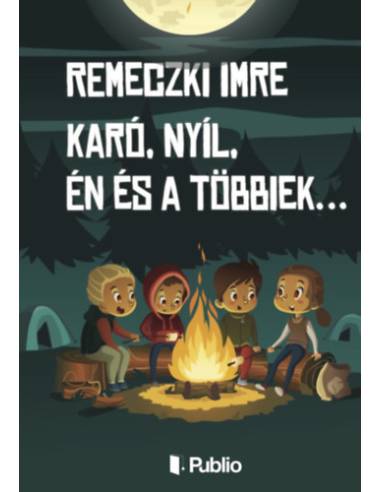 Karó, Nyíl, Én és a többiek...