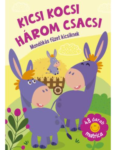 Kicsi kocsi három csacsi - Mondókás füzet kicsiknek