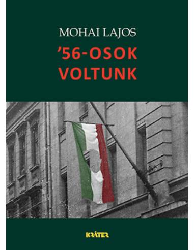 '56-osok voltunk