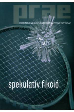 Prae irodalmi és kultúrtudományos folyóirat - 2020/4 -