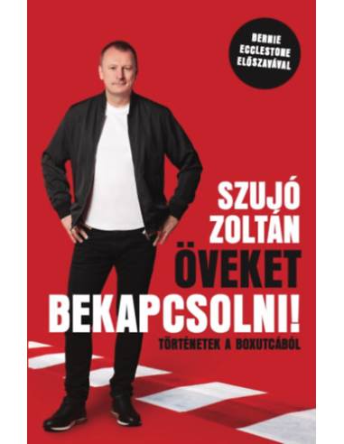 Öveket bekapcsolni! - Történetek a boxutcából