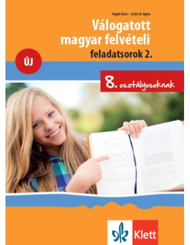 Válogatott magyar felvételi feladatsorok 2. - 8. osztályosoknak
