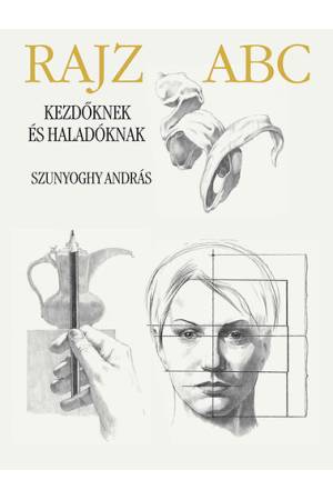 Rajz ABC kezdőknek és haladóknak