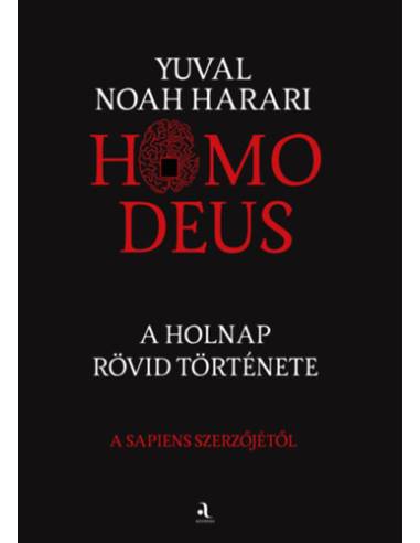 Homo deus - puha kötés - A holnap rövid története