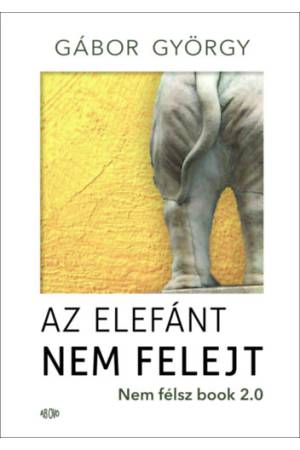 Az elefánt nem felejt - Nem félsz book 2.0