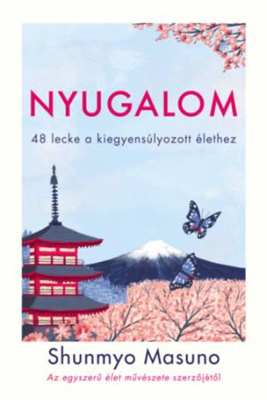 Nyugalom - 48 lecke a kiegyensúlyozott élethez