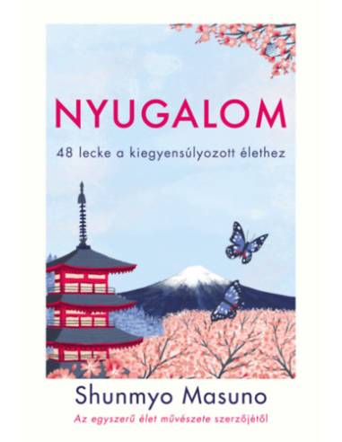 Nyugalom - 48 lecke a kiegyensúlyozott élethez