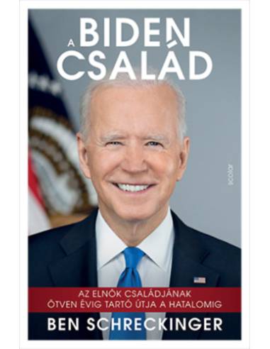 A Biden család - Az elnök családjának ötven évig tartó útja a hatalomig