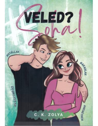#Veled?Soha!