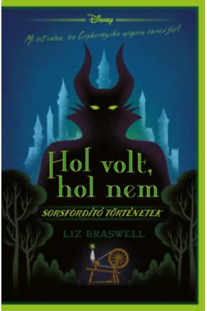 Disney - Hol volt, hol nem - Sorsfordító történetek - (Különleges kiadás)