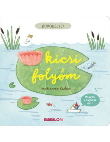 Búvóhelyek - Kicsi folyóm - Meglepik a hajtókák alatt
