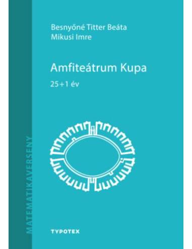 Amfiteátrum Kupa - 25+1 év