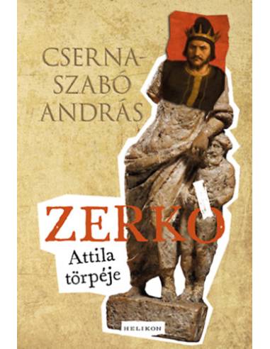 Zerkó - Attila törpéje