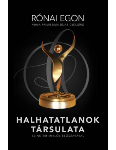 Halhatatlanok társulata - Rónai Egon