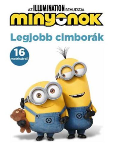 Minyonok - Legjobb cimborák