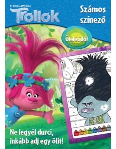 Trollok - Számos színező - Ne legyél durci, inkább adj egy ölit!