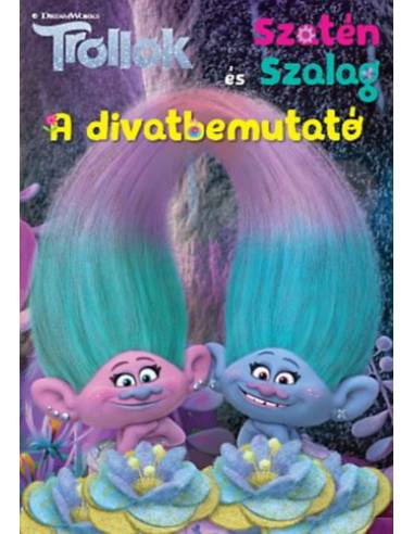 Trollok - Szatén és Szalag - A divatbemutató