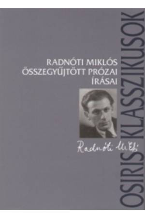 Radnóti Miklós összegyűjtött prózai írásai 2