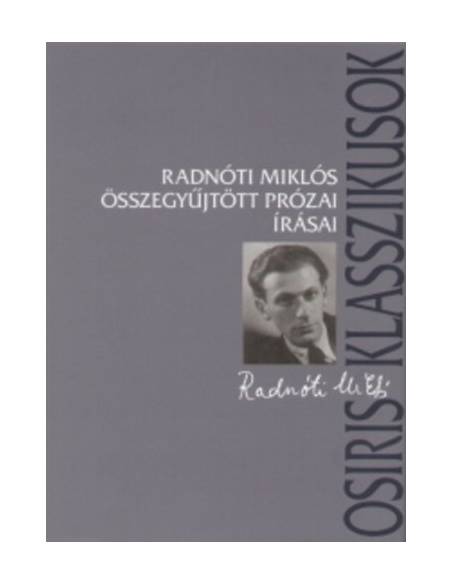 Radnóti Miklós összegyűjtött prózai írásai