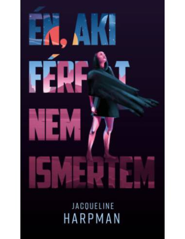 Én, aki férfit nem ismertem