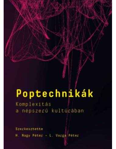 Poptechnikák - Komplexitás a népszerű kultúrában