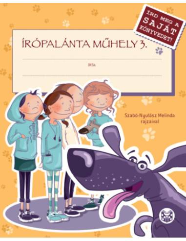 Írópalánta Műhely 3. - Írd meg a saját könyvedet