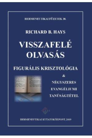 Visszafelé olvasás - Richard B. Hays