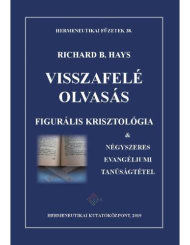 Visszafelé olvasás - Richard B. Hays