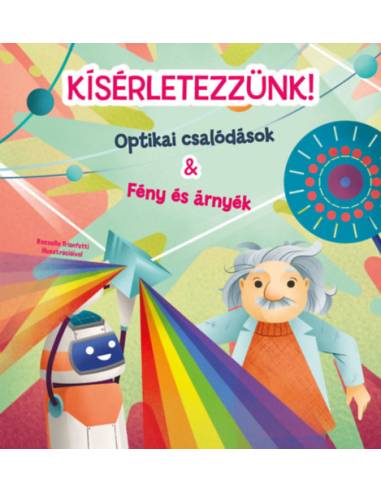 Kísérletezzünk! - Optikai csalódások & Fény és árnyék