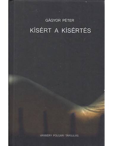 Kísért a kísértés - Válogatott versek