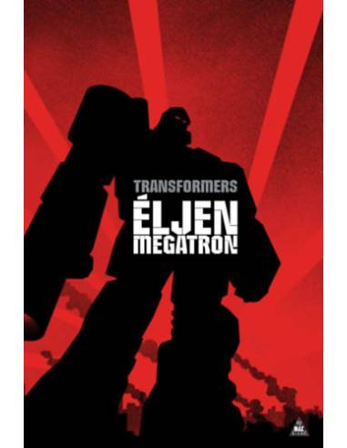 Transformers: Éljen Megatron!