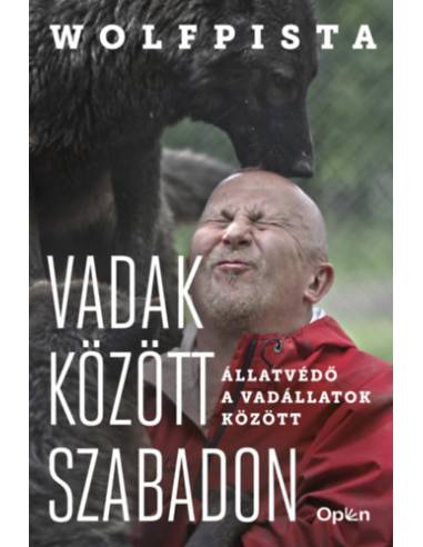 Vadak között szabadon - Állatvédő a vadállatok között