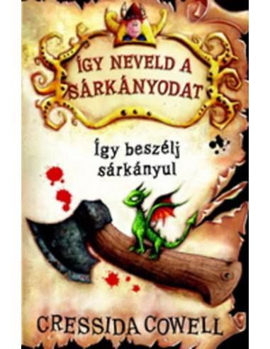 Így neveld a sárkányodat 3. - Így beszélj sárkányul
