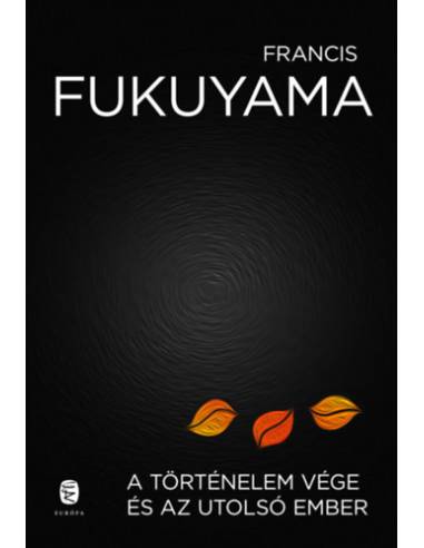 A történelem vége és az utolsó ember