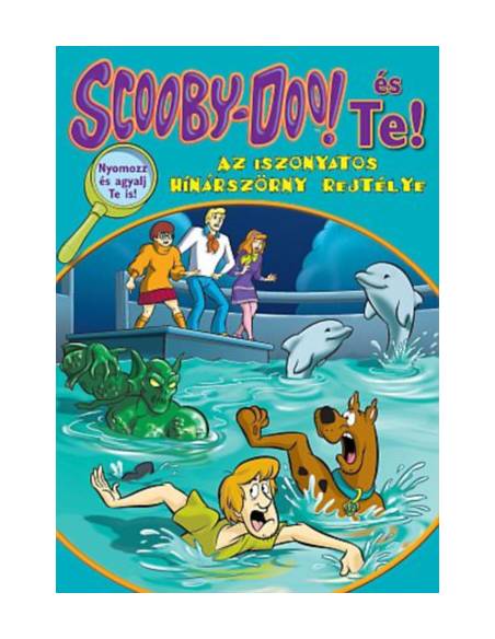 Scooby-Doo és Te! - Az iszonyatos hínárszörny rejtélye - Nyomozz és agyalj Te is!