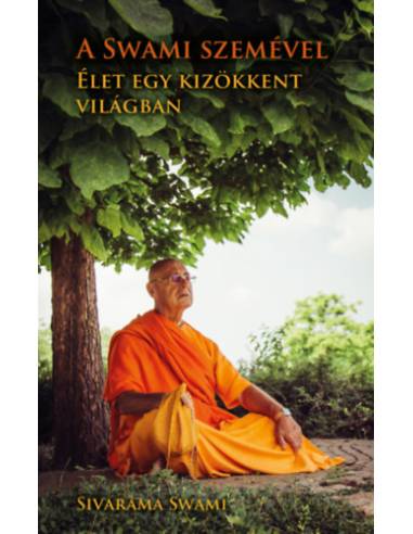 A Swami szemével, élet egy kizökkent világban