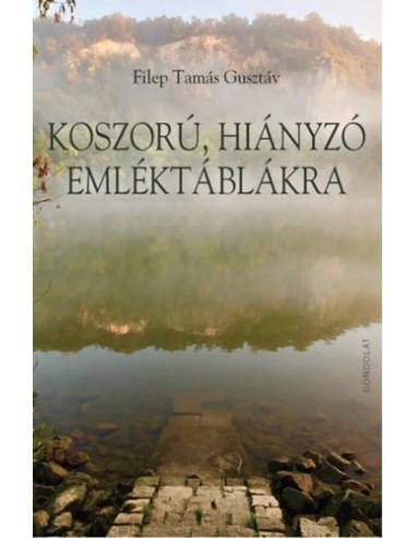 Koszorú, hiányzó emléktáblákra