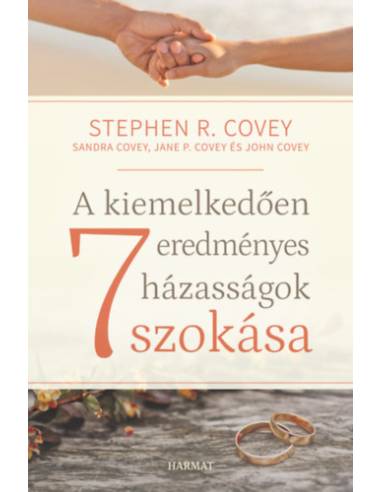 A kiemelkedően eredményes házasságok 7 szokása