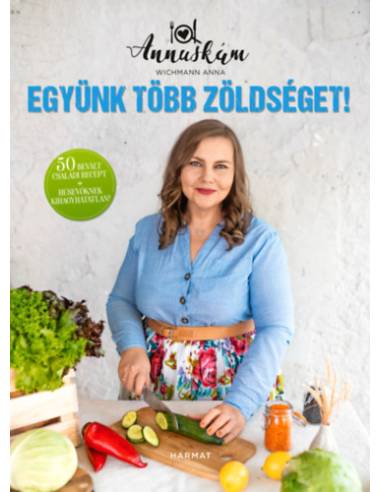 Együnk több zöldséget!