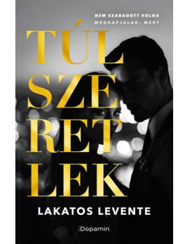 Túlszeretlek