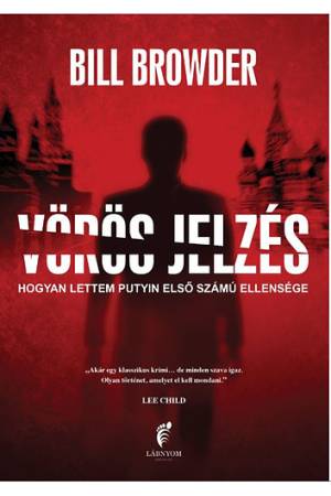 Vörös jelzés - Hogyan lettem Putyin első számú ellensége